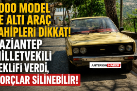 2000 Model ve Altı Araç Sahipleri Dikkat! Gaziantep Milletvekili Teklifi Verdi, Borçlar Silinebilir!