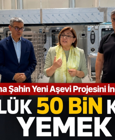 Fatma Şahin Yeni Aşevi Projesini İnceledi! Günlük 50 Bin Kişiye Yemek