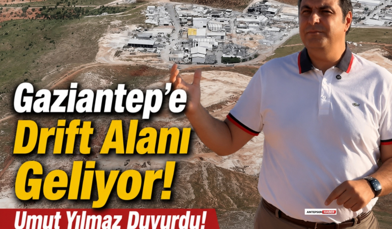 Gaziantep'e Drift Alanı Geliyor! Umut Yılmaz Duyurdu!