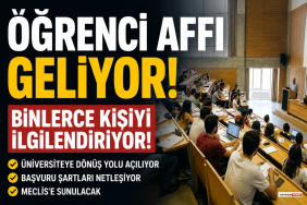 Öğrenci Affı Geliyor! Binlerce Kişiyi İlgilendiriyor!