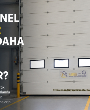 Seksiyonel Kapılar Neden Daha Fazla Tercih Ediliyor