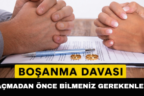 Boşanma Davası Açmadan Önce Bilmeniz Gerekenler