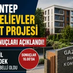 Gaziantep Bahçelievler Konut Projesi Kura Sonuçları