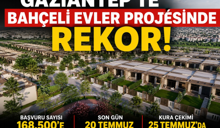 Gaziantep'te Bahçeli Evler Projesine Rekor Başvuru Geldi!