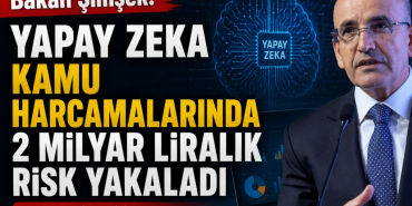 Bakan Şimşek_ Yapay Zeka Kamu Harcamalarında 2 Milyar Liralık Risk Yakaladı