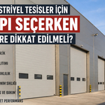 Endüstriyel Tesisler İçin Kapı Seçerken Nelere Dikkat Edilmeli