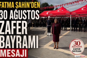 Fatma Şahin’den 30 Ağustos Zafer Bayramı Mesajı