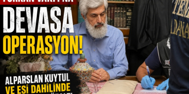 Furkan Vakfı'na Devasa Operasyon! Alparslan Kuytul ve Eşi Dahilinde Çok Sayıda Gözaltı