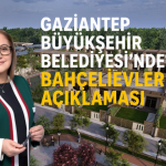 Gaziantep Büyükşehir Belediyesi'nden Bahçelievler Açıklaması