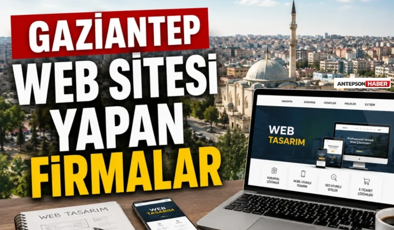 Gaziantep Web Sitesi Yapan Firmalar