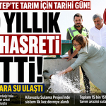Gaziantep’te 50 Yıllık Su Hasreti Bitti!