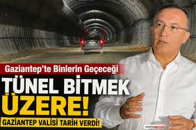 Gaziantep'te Binlerin Geçeceği Tünel Bitmek Üzere!