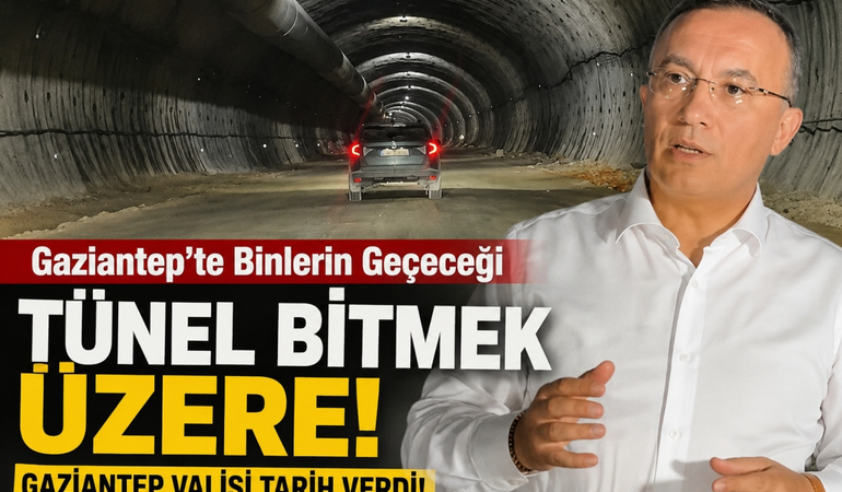 Gaziantep'te Binlerin Geçeceği Tünel Bitmek Üzere!