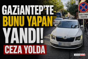 Gaziantep'te Bunu Yapan Yandı! Ceza Yolda