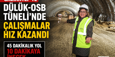 Gaziantep’te Dülük-OSB Tüneli’nde Çalışmalar Hız Kazandı_ 45 Dakikalık Yol 10 Dakikaya İnecek