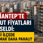 Gaziantep'te Konut Fiyatları Yükseldi_ Hangi İlçede Ev Almak Daha Pahalı_
