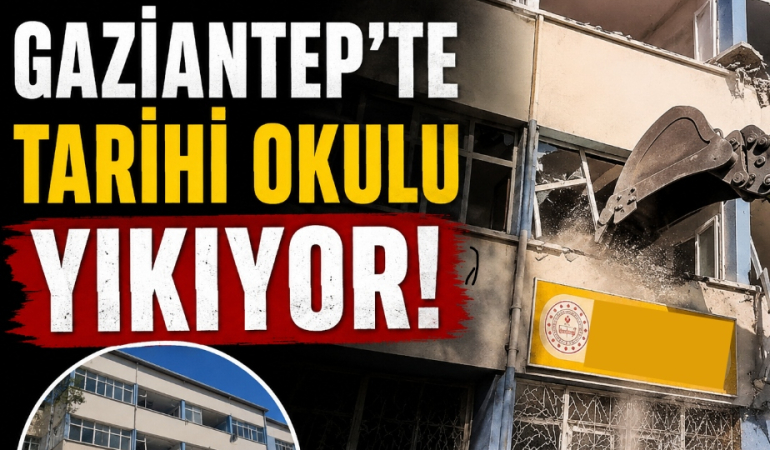 Gaziantep'te Tarihi Okulu Yıkılıyor!