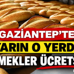 Gaziantep'te Yarın O Yerde Ekmekler Ücretsiz