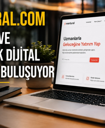 Mentural.com ile Bilgi ve Uzmanlık Dijital Dünyada Buluşuyor