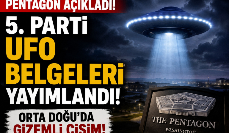 Pentagon 5. Parti UFO Belgelerini Yayımladı!