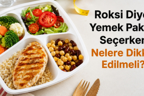 Roksi Diyet Yemek Paketi Seçerken Nelere Dikkat Edilmeli_