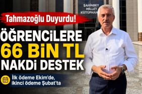 Tahmazoğlu Duyurdu! Öğrencilere 66 bin TL Nakdi Destek