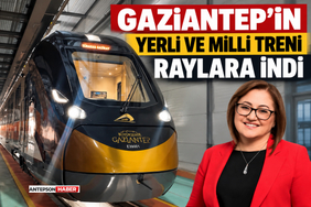 Gaziantep'te Milli ve Yerli Trenler Raylara İndi! GAZİRAY'da Yeni Dönem Başlıyor