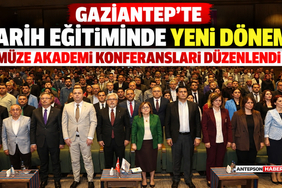 Gaziantep'te Tarih Eğitiminde Yeni Dönem! Müze Akademi Konferansları Düzenlendi